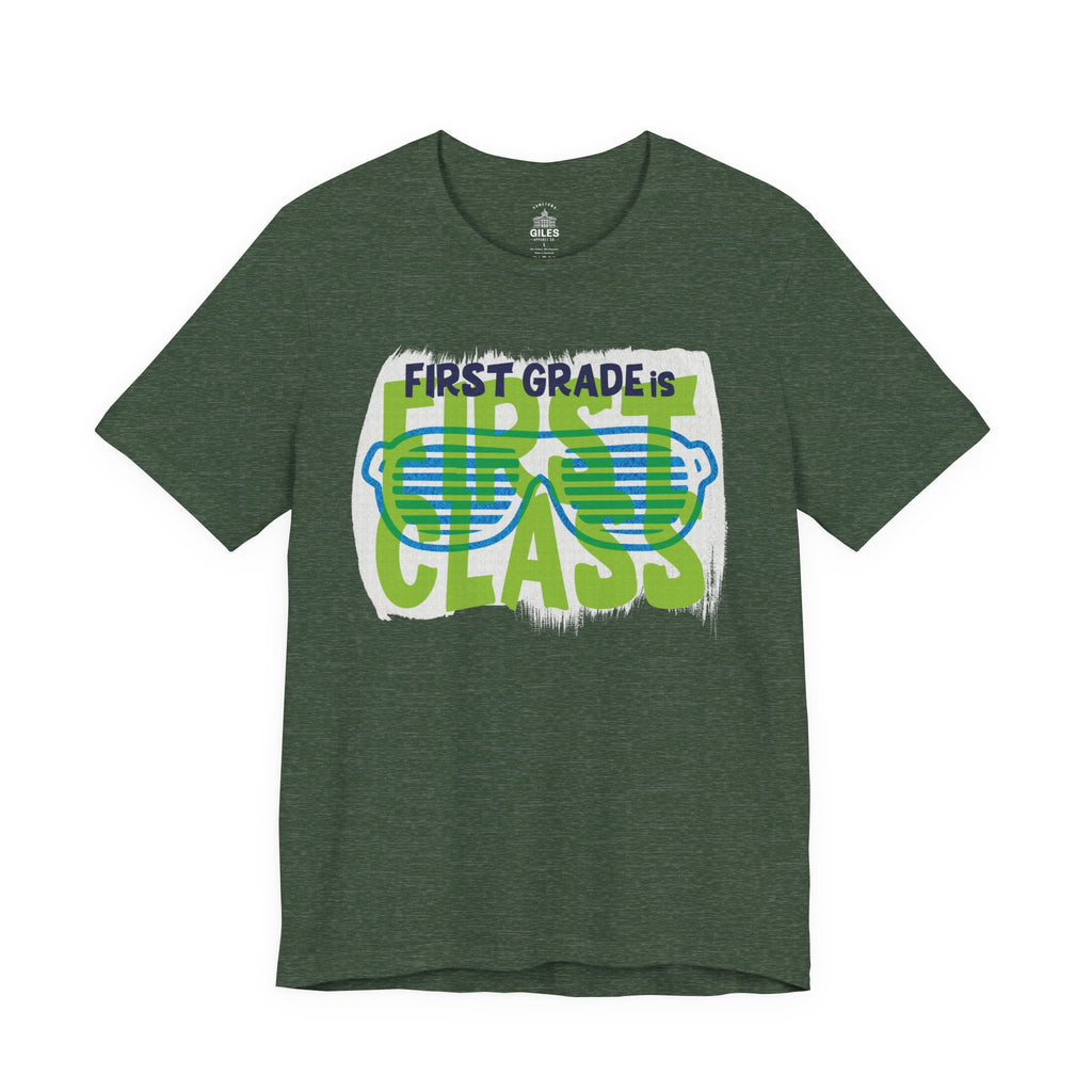 First Grade is First Class - TEACHER EDITION Tee