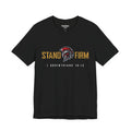 Stand Firm - 1 Corinthians 16:13 - Tee