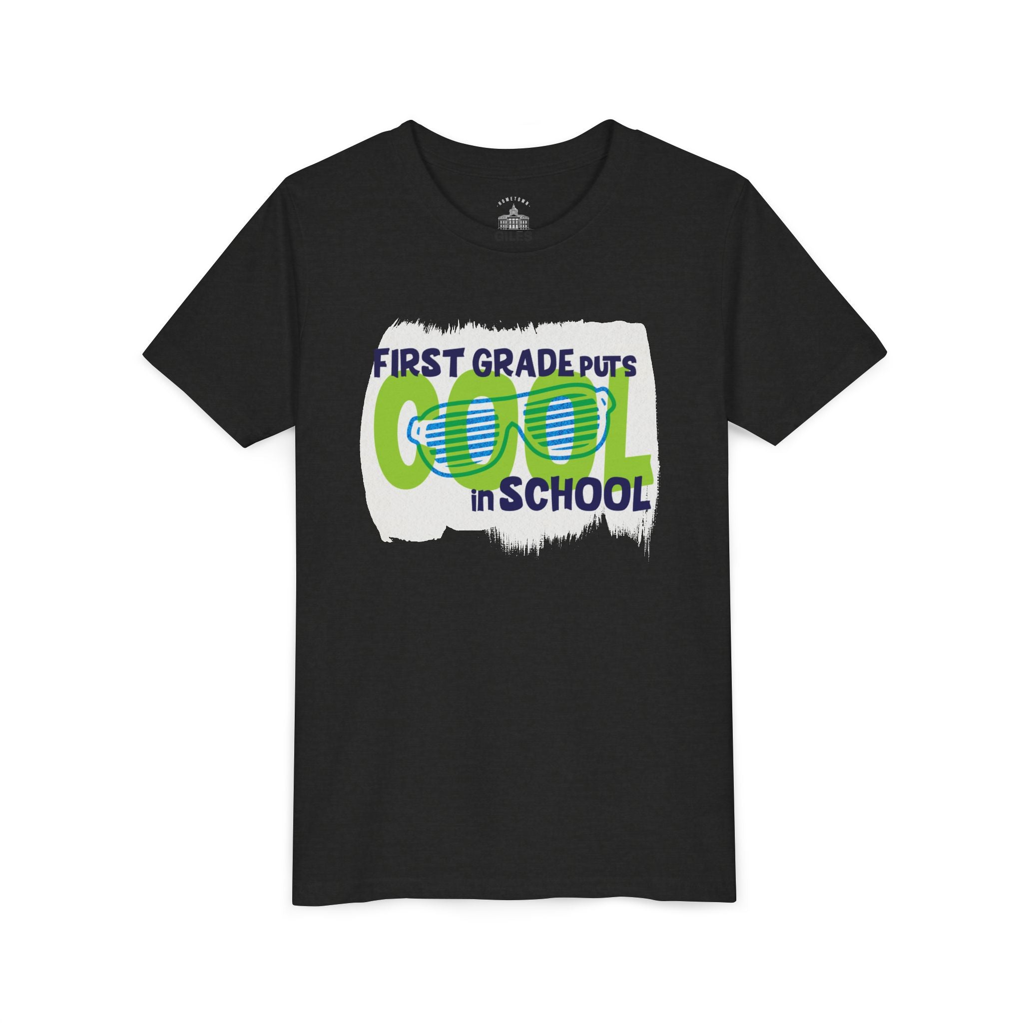 First Grade Puts the COOL in School - STUDENT EDITION Tee