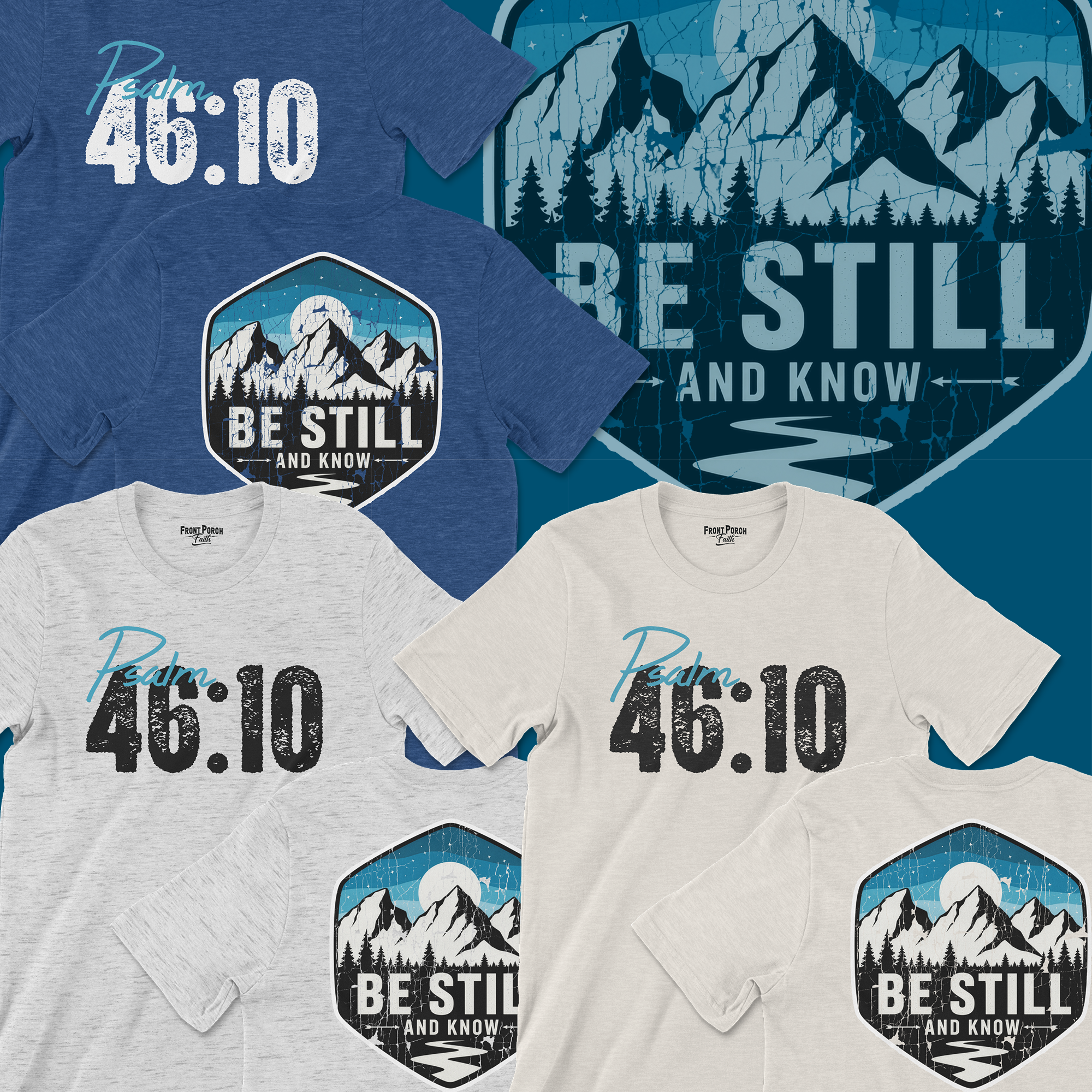 Be Still and Know - Psalm 46:10 — Tee