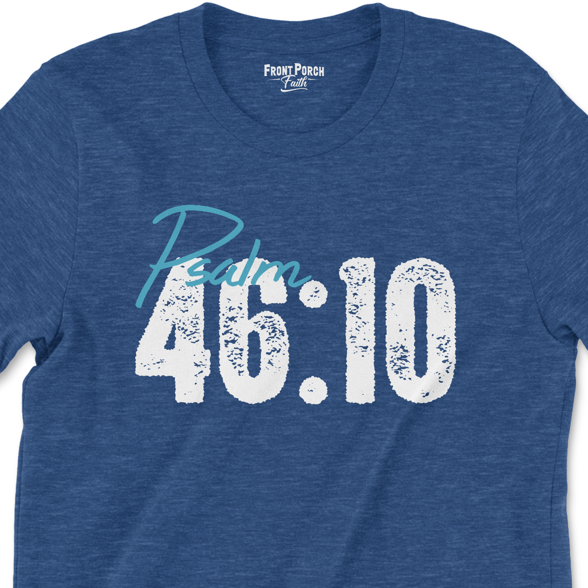 Be Still and Know - Psalm 46:10 — Tee