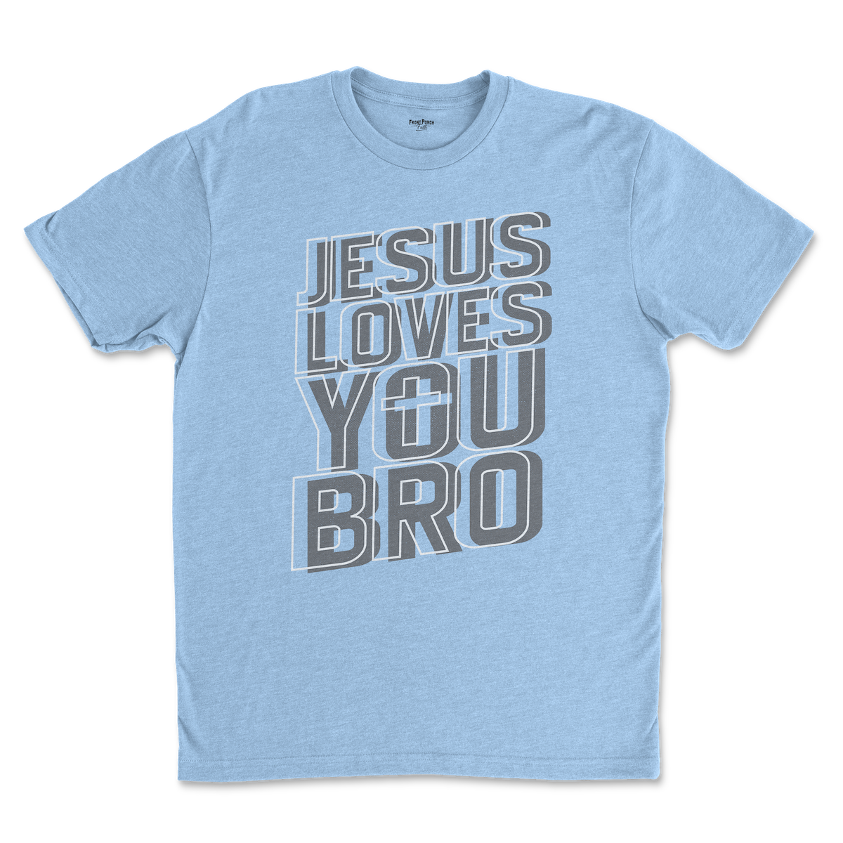 "Jesus Loves You Bro" - Tee