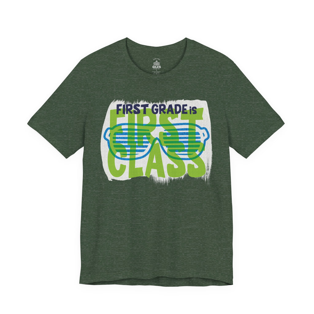 First Grade is First Class - TEACHER EDITION Tee