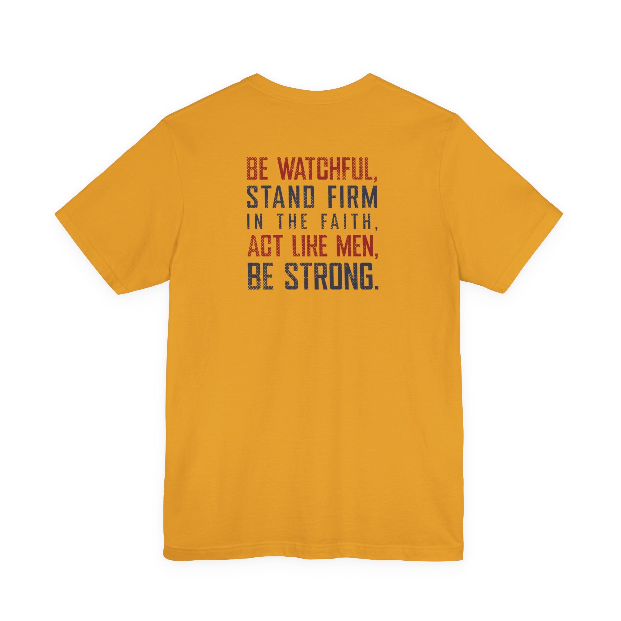 Stand Firm - 1 Corinthians 16:13 - Tee