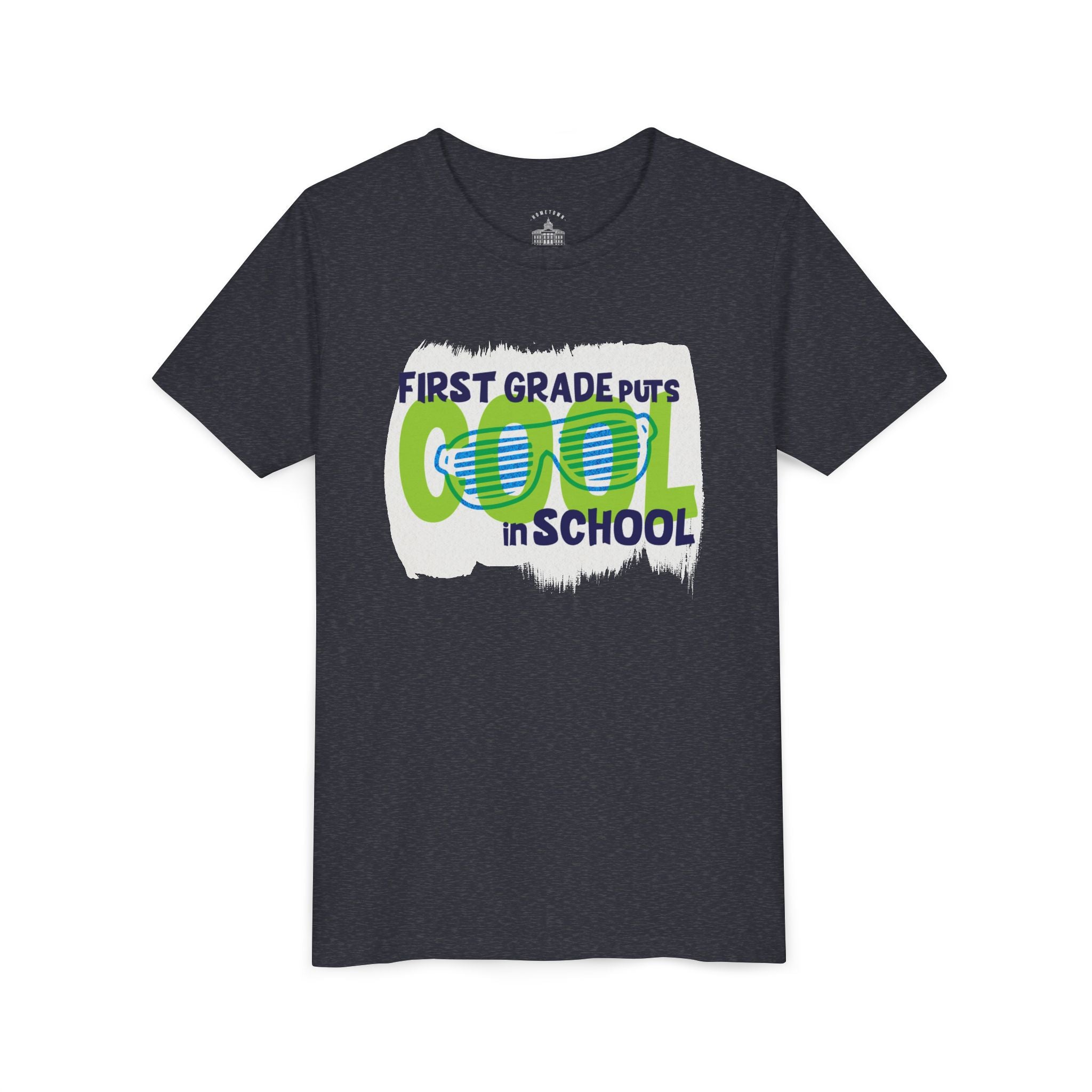 First Grade Puts the COOL in School - STUDENT EDITION Tee